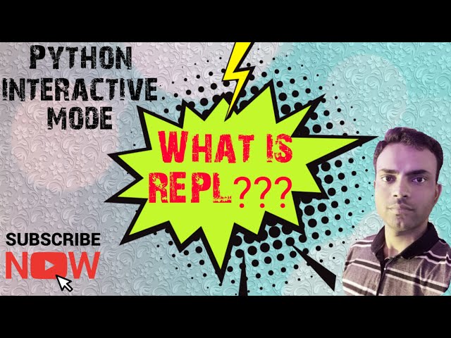 Lecture 3 Python interactive mode and REPL by Coding24by7