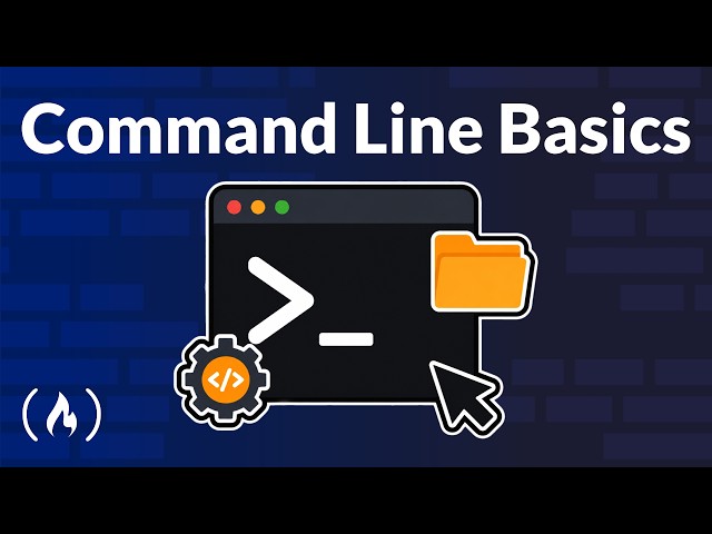 Command Line Basics for Beginners - Full Course