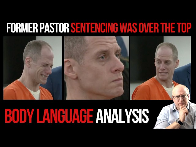 Former Pastor's Murder Sentencing Was His WORST Performance Yet: Body Language Analysis