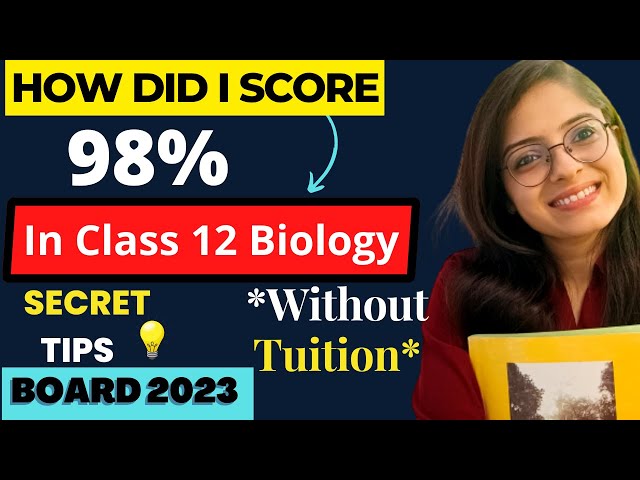 How Did I Score 98% In Class 12 Biology *Without Tuition* 😱🔥| Boards 2023 ✅ | Secret Tips
