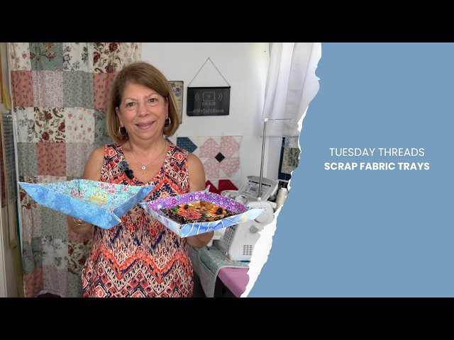 Tuesday Threads | Easy Fabric Trays You'll Use Every Day