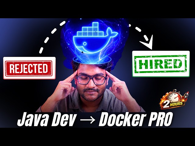 Learn Docker in 2 Hours 🚀 | Java & Spring Boot Dev → Docker PRO