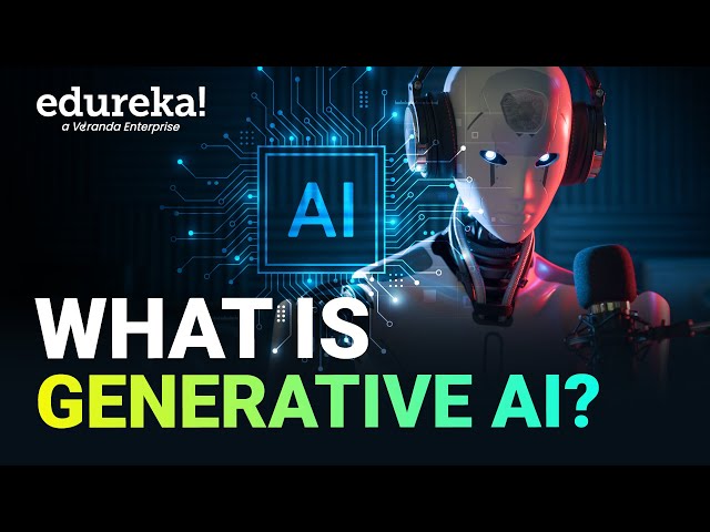 What Is Generative AI | How Generative AI Works | Generative AI Explained | Edureka