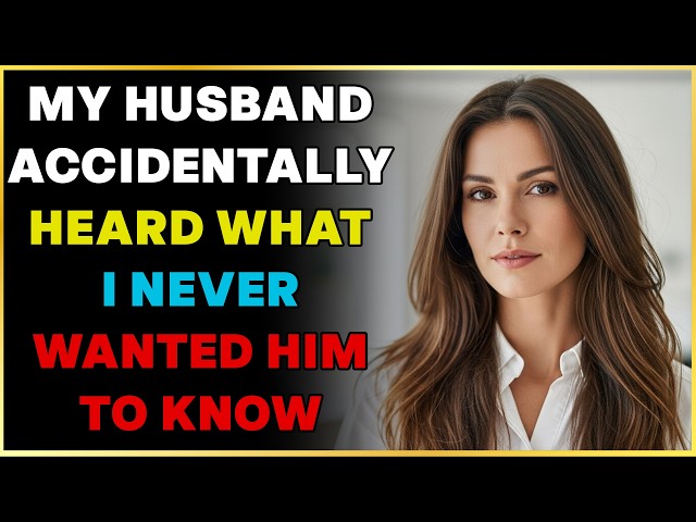 My Husband Accidentally Heard What I Never Wanted Him to Know   Cheating Wife Reddit Stories