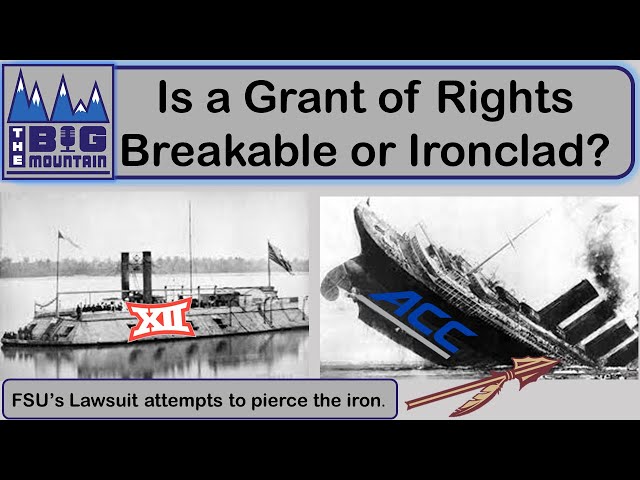 Is the ACC and BIG 12 Grant of Rights Ironclad or Breakable? - ACC & FSU Lawsuit Update