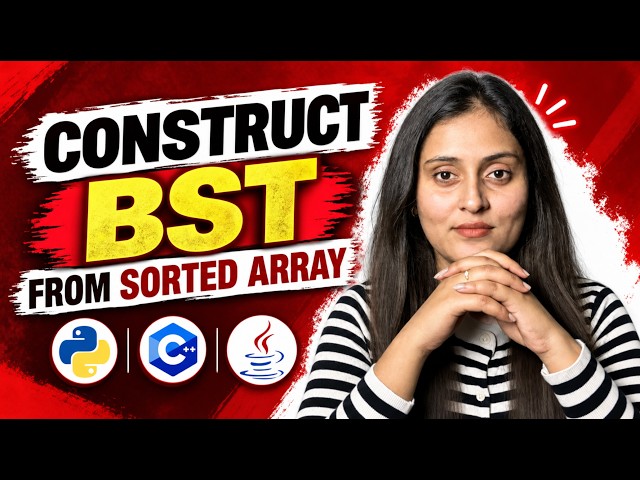 Convert Sorted Array to Binary Search Tree | Python, Java & C++ | DSA Interview Problem