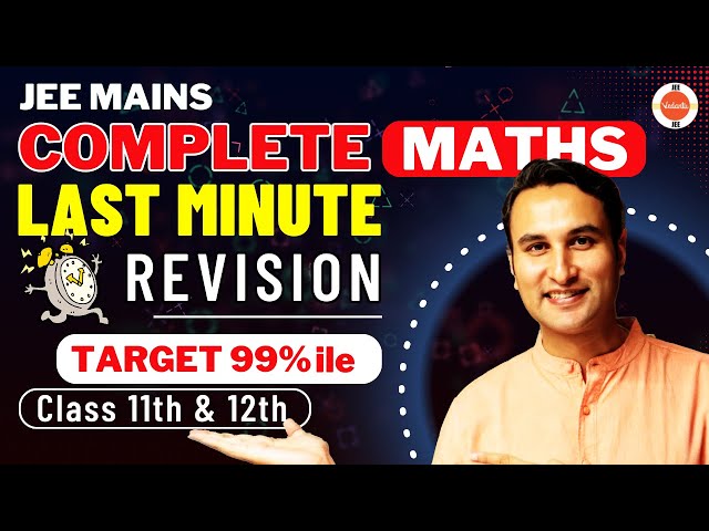 JEE 2024 | Complete JEE Main Maths | Maha Marathon | Pulkit Jain Sir | Vedantu