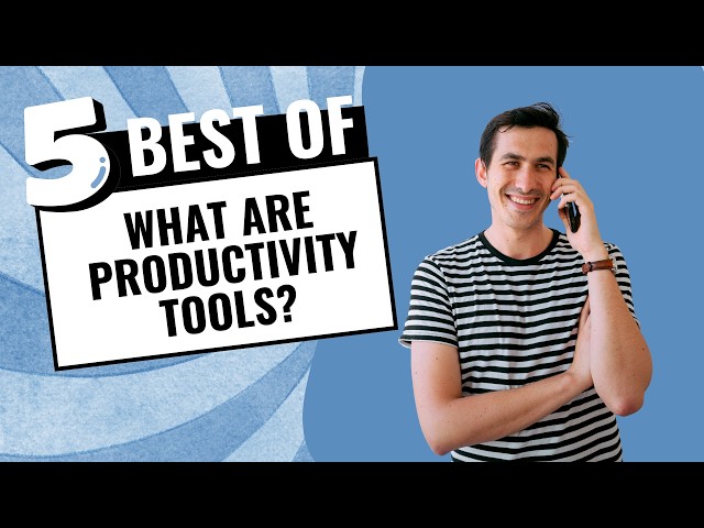 What are PRODUCTIVITY TOOLS - Productivity Tips and Tricks