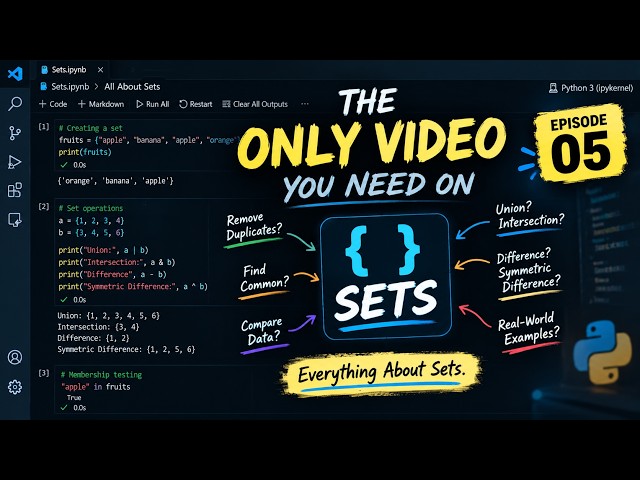 Learning Python | EP 05 | Sets in Python: Why They Matter & When to Use Them