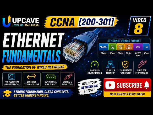 UPCAVE - CCNA [200-301] - Ethernet Fundamentals - Video 8
