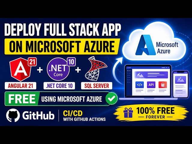 Deploy Full Stack App to Azure for FREE | Angular +.NET Core + SQL Server