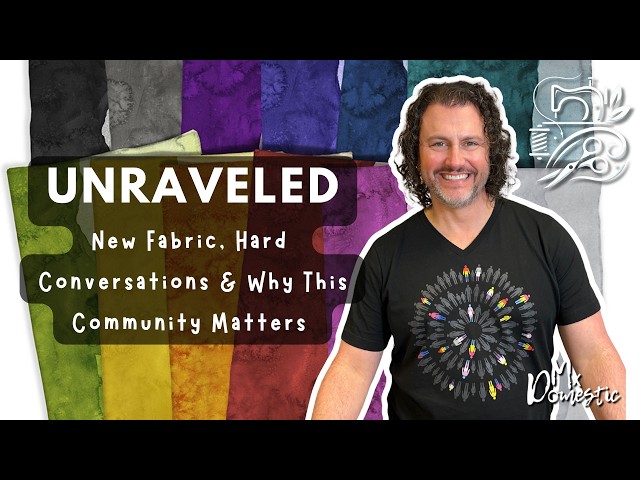 New Fabric, Hard Conversations & Why This Community Matters | Unraveled Live