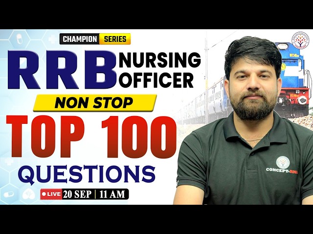 RRB Nursing Officer 2026 | Non-Stop Top 100 Important MCQ | RRB Nursing Superintendent Vacancy 2026