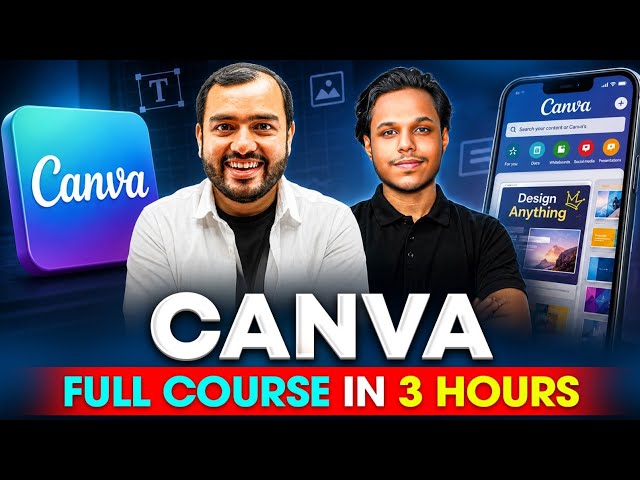 Canva Mobile FULL COURSE in 3 Hours || From Basics to Advanced 💥 || Physics Wallah 