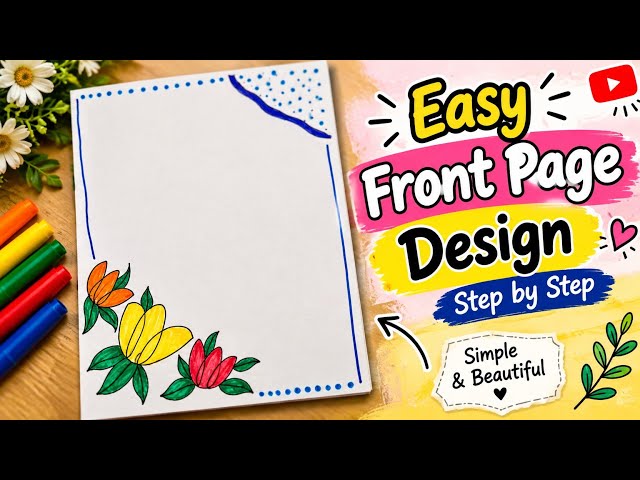 Easy & Beautiful Flower Front Page Design 🌸 | Simple Border Design | School Project Front Page Ideas