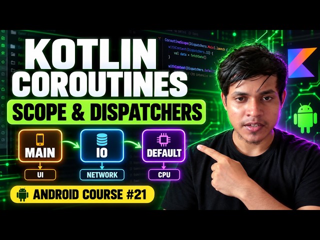 Kotlin CoroutineScope, Context and Dispatchers Explained | Android Course #21