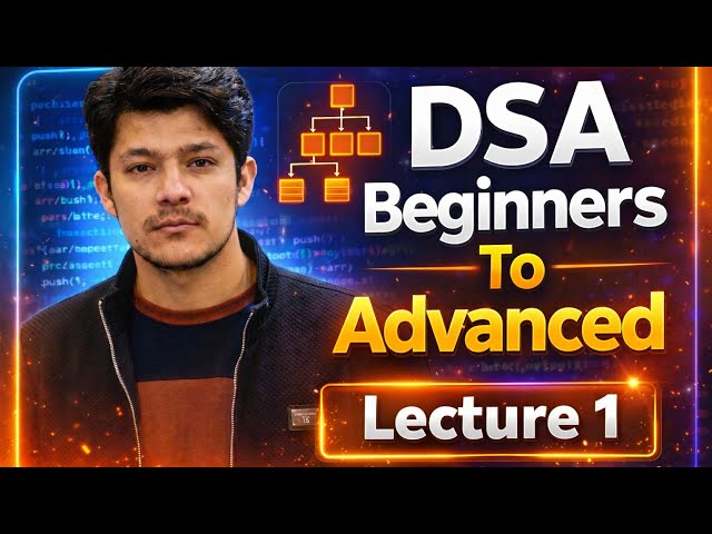 Data Structures and Algorithms Explained | Complete DSA Roadmap 2026
