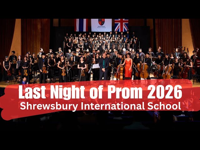 Last Night of Prom 2026 - Shrewsbury International School LNOP 2026