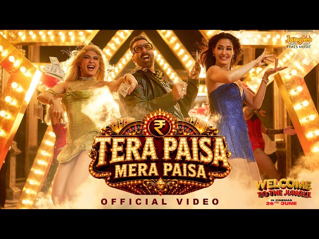 Tera Paisa Mera Paisa | Welcome To The Jungle | Akshay Kumar, Vikram Montrose, Farhad, Rubai, Meggha