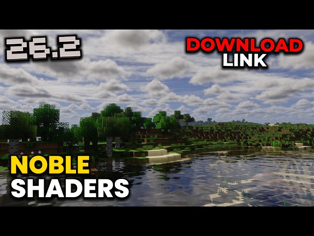 Noble Shaders Download Minecraft 26.2 / 26.1 / 1.21.11 Best Minecraft Shaders 26.2