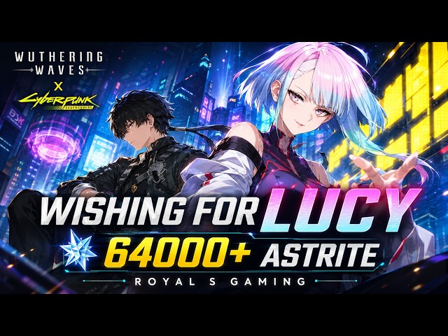 Wuthering Waves x Cyberpunk 2077 Collab Pull Lucy Banner 64000+ Astrite