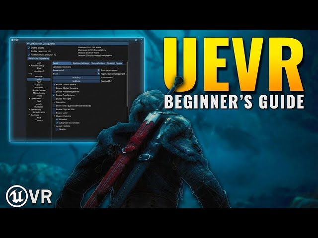 UEVR Beginners Guide - Everything You NEED To Know to Get Started!