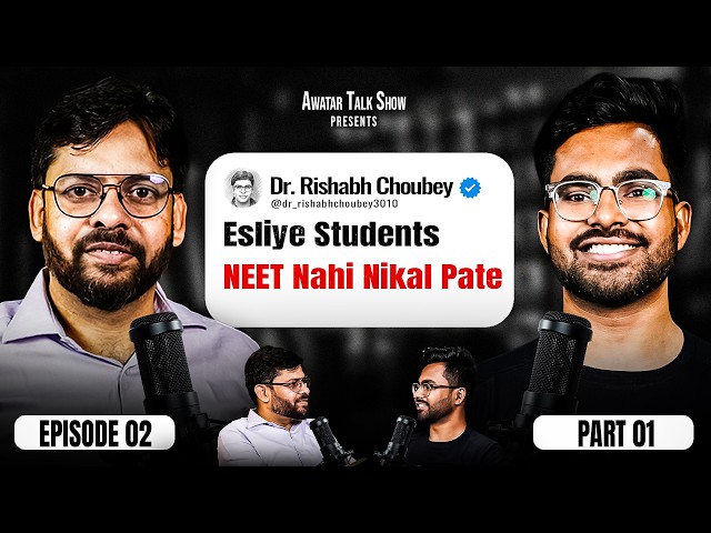 Rishabh Sir on Why Students Fail in NEET Exam | Awatar Talk Show
