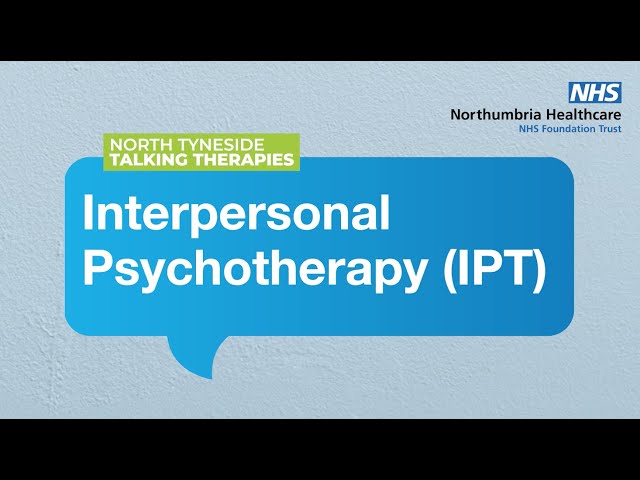 Interpersonal Psychotherapy (IPT) with North Tyneside Talking Therapies