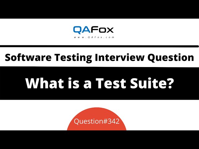 What is a Test Suite? (Software Testing Interview Question #342)