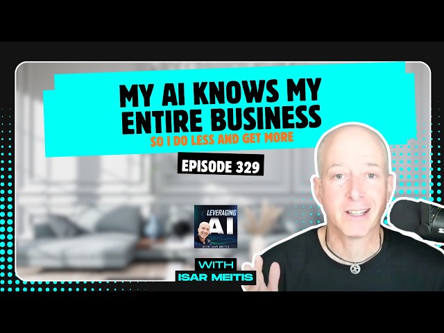 329 | The $0 Knowledge Graph: My AI Knows My Entire Business, So I Do Less and Get More