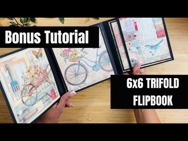 6x6 Trifold Flipbook | BONUS TUTORIAL 