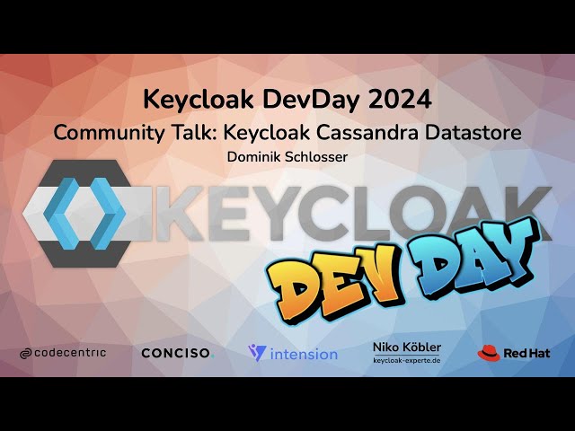 #Keycloak DevDay 2024:  Keycloak Cassandra Datastore (Dominik Schlosser)