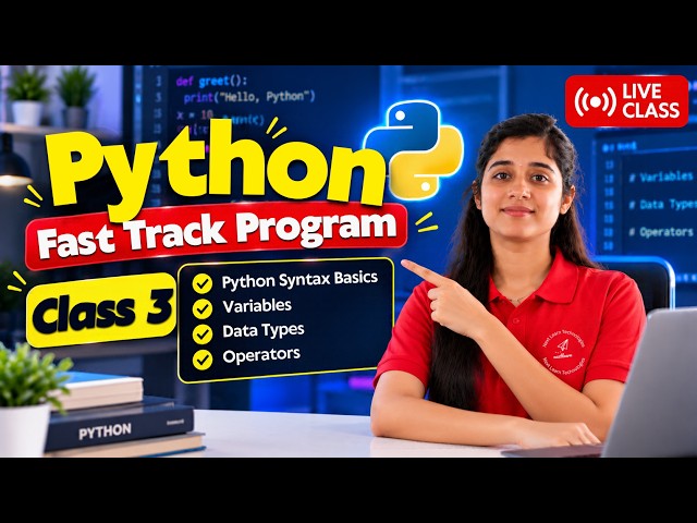 Python Class 3 | Syntax, Variables, Data Types & Operators | Python Fast Track Program