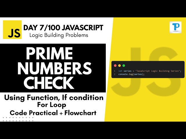 Check Prime Number | Check if a Number is Prime | Day 7/100 JavaScript Logic Building in Hindi