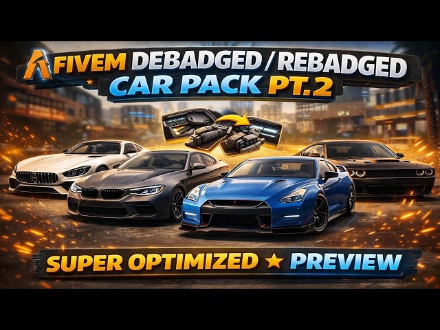 FiveM Debadged / Rebadged Car Pack PT.2 | Super Optimized | Preview