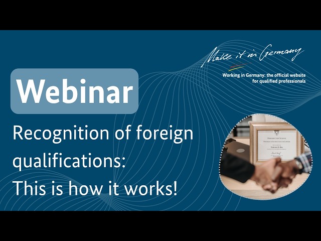 Webinar: Recognition of foreign qualifications  - This is how it works!