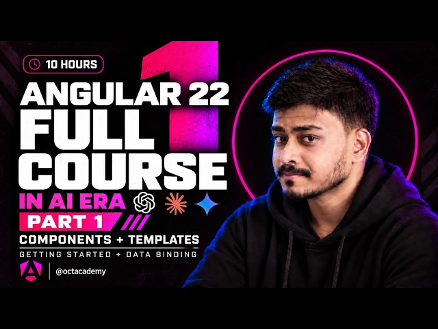 Angular 22 Full Course (Part 1) — Learn Angular in the AI Era