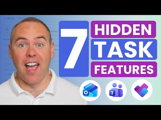 7 HIDDEN Task Management Features in Microsoft Teams, Outlook & Planner!