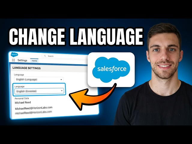 How to Change Salesforce Language 2026 (Switch Language Quickly)