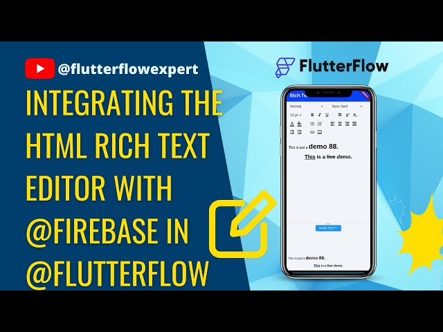 Integrating the Html Rich Text Editor with @Firebase in @FlutterFlow