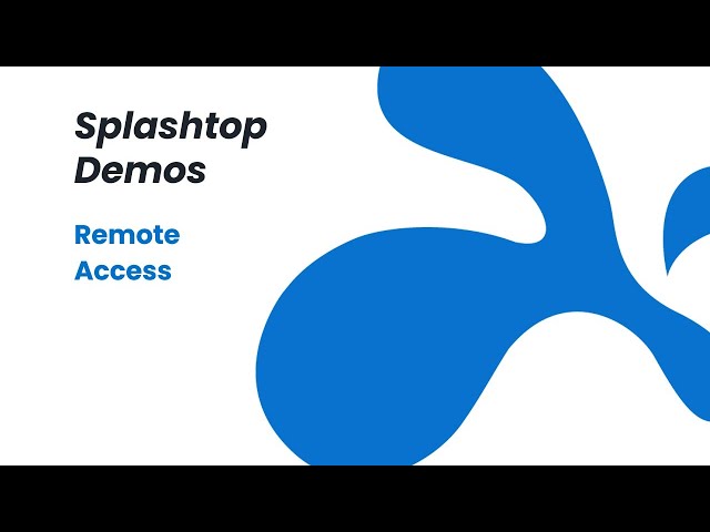 Splashtop for Remote Access: Product Demo
