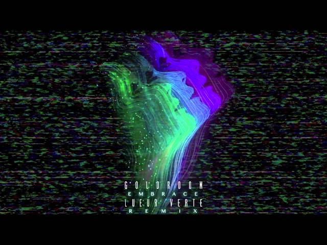 Goldroom - Embrace (Lueur Verte Remix)