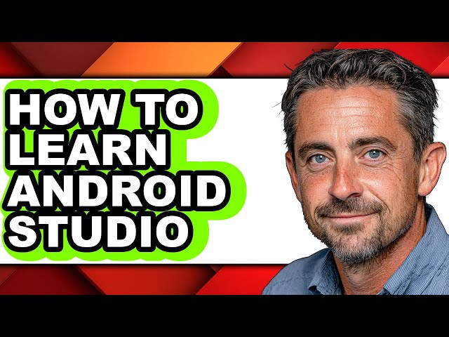 How to Learn Android Studio (updated)