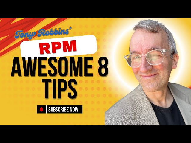 Awesome 8 Tips for Maximizing Tony Robbins' RPM Software Efficiency