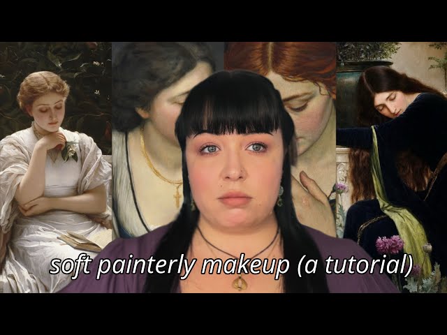 soft painterly makeup (a tutorial)