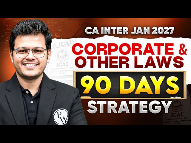 🎯CA Inter Corporate And Other Laws 90 Days Strategy | CA Inter Laws |Study Plan for Jan 2027