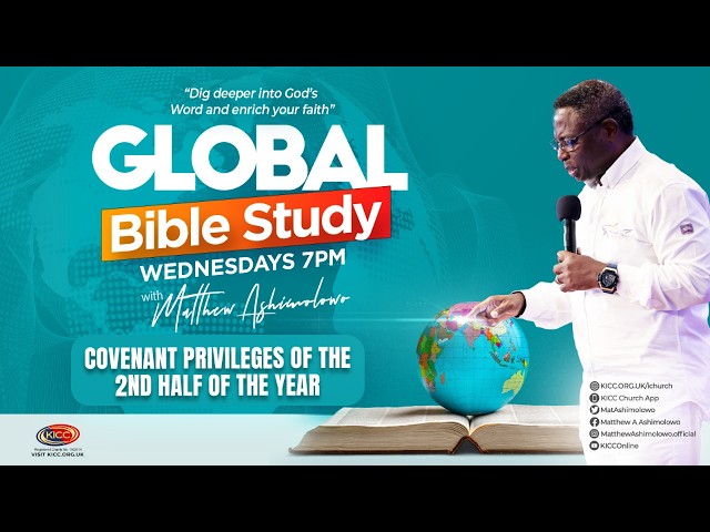 Covenant Privileges of The 2nd Half of the Year | Global Bible Study | 15-07-2026