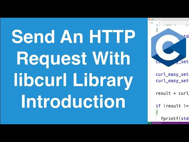Send An HTTP Request | C libcurl Library Introduction