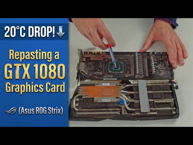 Repasting a GTX 1080 Graphics Card (Asus ROG Strix)