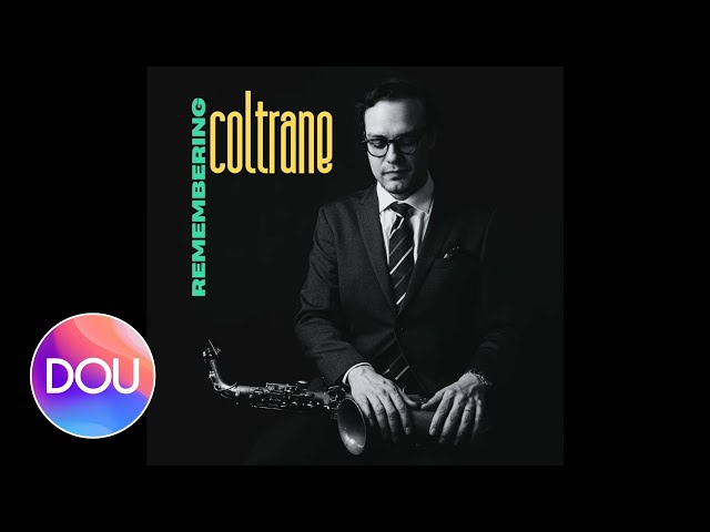 Batu Şallıel - Remembering Coltrane (Official Audio)